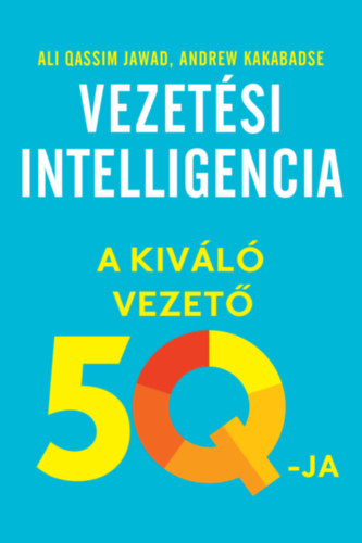 Ali Qassim Jawad, Andrew Kakabadse - Vezetsi intelligencia