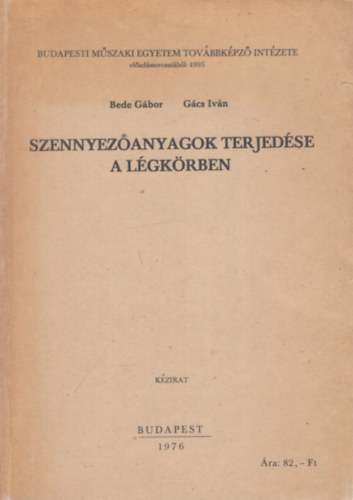 Bede Gbor, Gcs Ivn - Szennyezanyagok terjedse a lgkrben