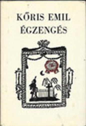 K�ris Emil - �gzeng�s