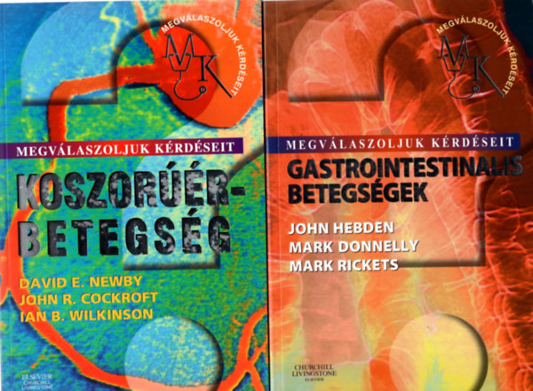 Davud-Cockroft R. John-Wilkinson B. Ian Newby E, John Hebden - 2 db orvosi knyv ( egytt ) 1. Gastrointestinalis betegsgek , 2. Koszorr- betegsg ( Megvlaszoljuk krdseit )