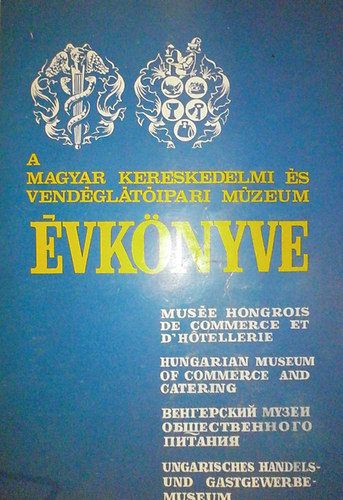 Borza Tibor (szerk) - A Magyar Kereskedelmi s Vendgltipari Mzeum vknyve 1976