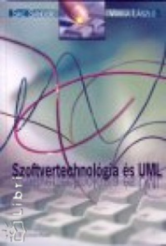 Sike Sndor; Varga Lszl - Szoftvertechnolgia s UML