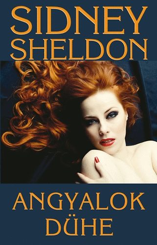 Sidney Sheldon - Angyalok dühe