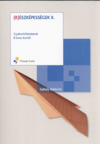Sz�kely Bal�zsn� - (R)�szk�pess�gek II. k�tet - Gyakorl�feladatok 8 �ves kort�l