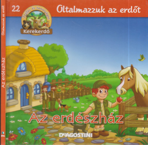 Feryal Kanbay - Stephan Grtler - Az erdszhz (Kerekerd- Oltalmazzuk az erdt 22.)- llatfigurval