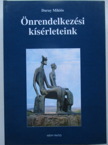 Duray Mikls - nrendelkezsi ksrleteink