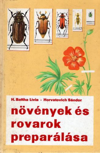 Battha L.- Horvatovich S. - Nvnyek s rovarok preparlsa