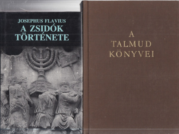 Josephus Flavius, Dr. Moln�r Ern� (szerk.) - 2 db. judaika (A zsid�k t�rt�nete + A Talmud k�nyvei)
