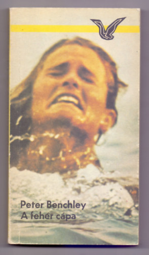 Peter Benchley, Veress Júlia (ford.) - A fehér cápa (Jaws) - Albatrosz könyvek