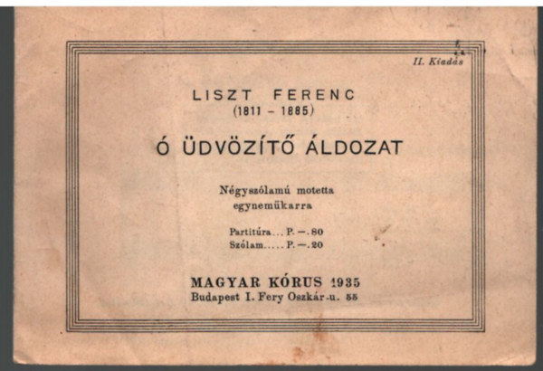 Liszt Ferenc - Ó üdvözítő áldozat - Négyszólamú moletta egyneműkarra