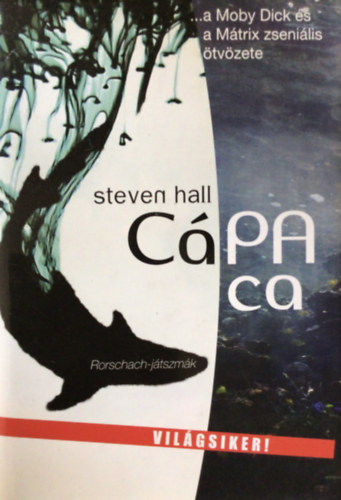 Steven Hall - CáPAca - Rorschach-játszmák