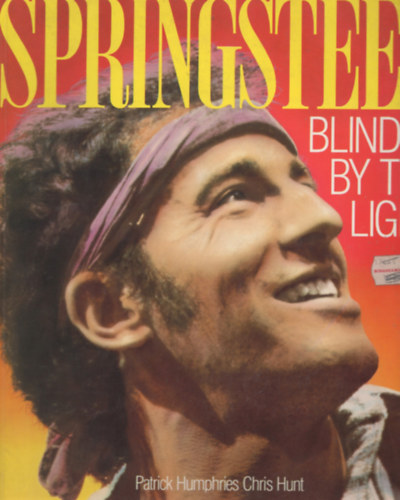 Patrick Humphries, Chris Hunt - Springsteen: Blinded By The Light