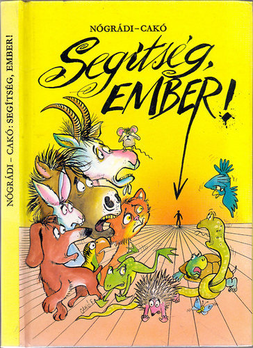 Nógrádi Gábor, Cakó Ferenc - Segítség, ember! (Fekete-fehér illusztrációkat tartalmaz. LEKTOR Scmidt Egon)