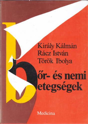 Kir�ly-R�cz-T�r�k - B�r- �s nemibetegs�gek