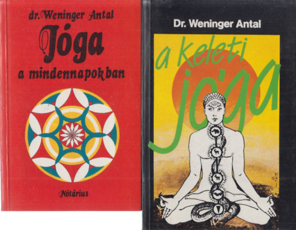 Dr. Weninger Antal - 2 db jgaknyv: Jga a mindennapokban + A keleti jga