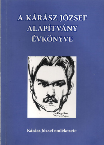 Ocsovszky L�szl� - A K�r�sz J�zsef Alap�tv�ny �vk�nyve 2009.