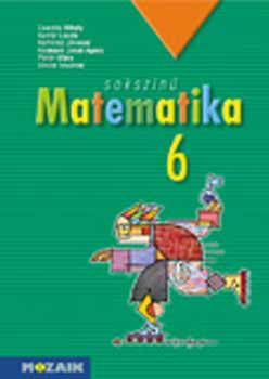 Kozmn, Csords Mihly, Konfr Lszl, Kothencz Jnosn, Pintr Klra, Vincze Istvnn - Sokszn matematika tanknyv 6. osztly