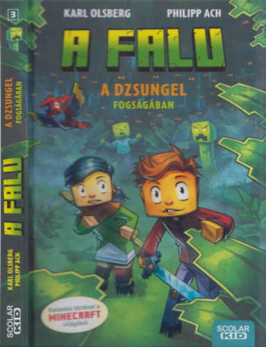 Karl Olsberg, Philipp Ach - A Falu - A dzsungel fogságában