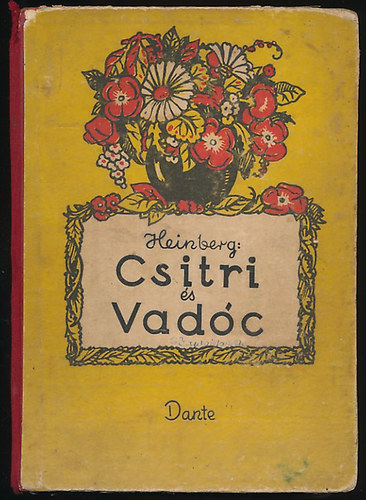 Erna Heinberg - Csitri és Vadóc