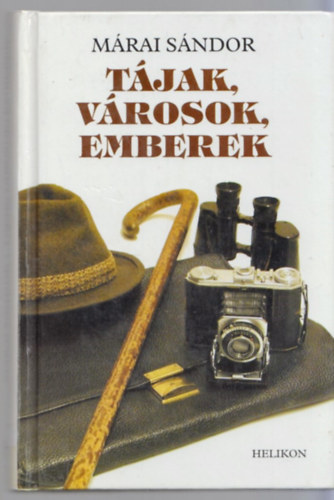 M�rai S�ndor - T�jak, v�rosok, emberek