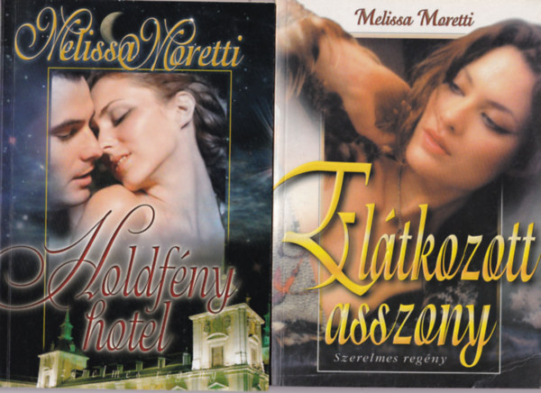 Melissa Moretti - 5 db Melissa Moretti regény ( együtt ) 1. Elátkozott asszony, 2. Holdfény hotel,3. Maradj még , kedves! 4. Szenvedélyes szerelem, 5. Aranyhúr a szívem