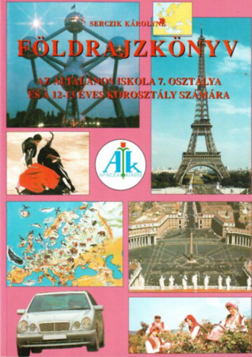 Serczik Krolyn - Fldrajzknyv az ltalnos iskola 7. osztlya s a 12-13 ves korosztly szmra