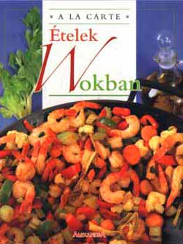 Jill Elegeer; Ann Colby - telek wokban - A la Carte