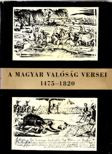 Csanádi Imre (szerk.) - A magyar valóság versei 1475-1945 I-II.