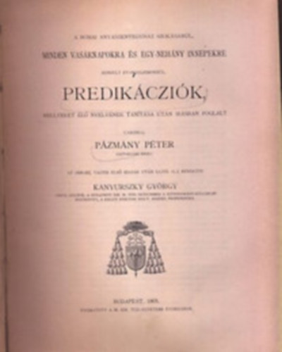 Minden vasárnapokra predikácziók (Pázmány Péter összes munkái VI-VII.)
