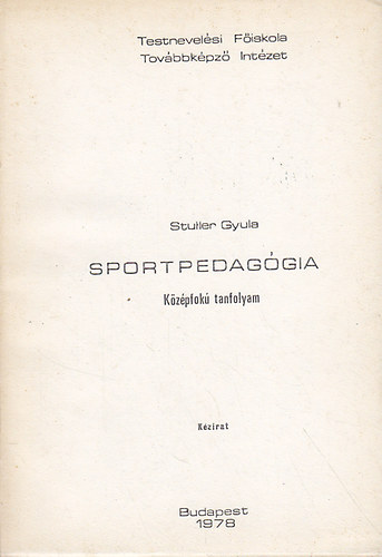 Dr. Stuller Gyula - Sportpedaggia