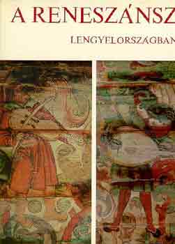 Helena s Stefan Kozakiewicz - A renesznsz Lengyelorszgban