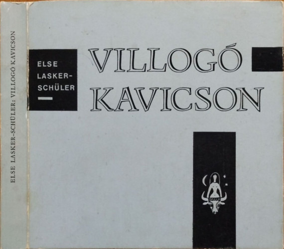 Else Lasker-Sch�ler - Villog� kavicson