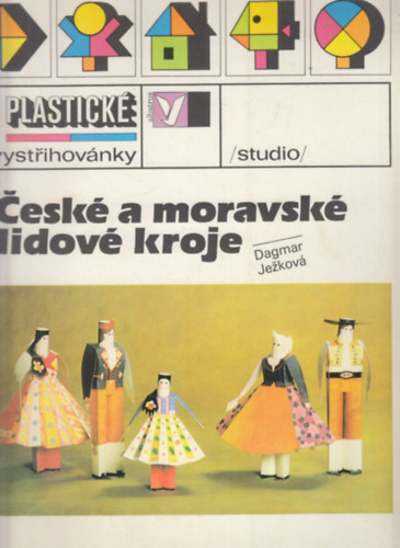 Ceske a moravsk lidov kroje (Cseh s morva npviselet)- kivghat paprmakett
