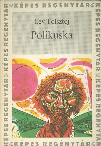 Lew Tolsztoj - Polikuska