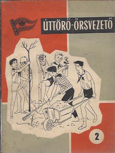 Derzsi Ott-Gyrgy Lszl-Nagy Endre-Szuh Csaba... - rsvezet II.Kziknyv az ttr III.s az "Ifjsg a Szocializmusrt"
