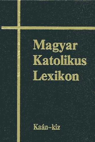 Dr. Di�s Istv�n - Magyar katolikus lexikon VI. Ka�n - kiz