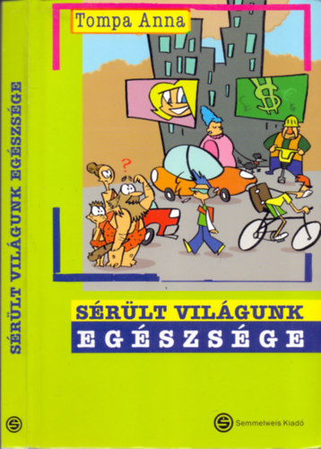 Tompa Anna - Srlt vilgunk egszsge