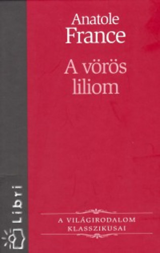 Anatole France - A vrs liliom