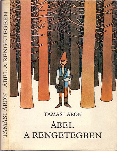 Tamási Áron - Ábel a rengetegben