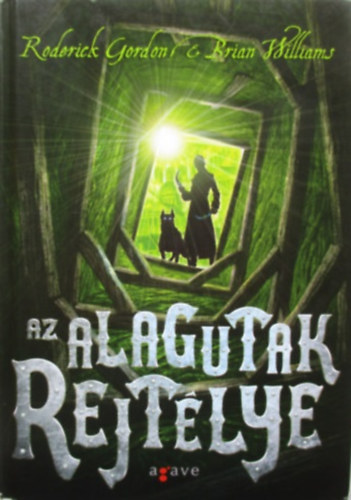 Roderick Gordon, Brian Williams - Az alagutak rejt�lye