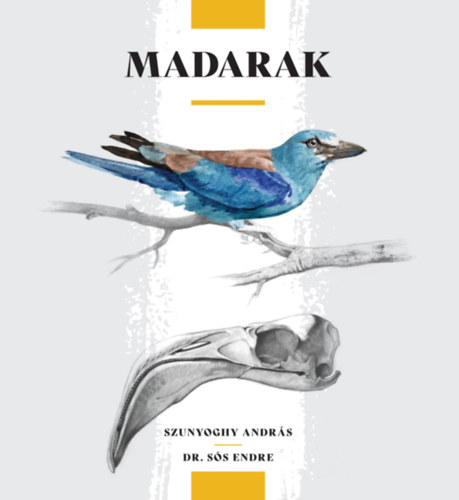 Dr. Ss Endre, Szunyoghy Andrs - Madarak