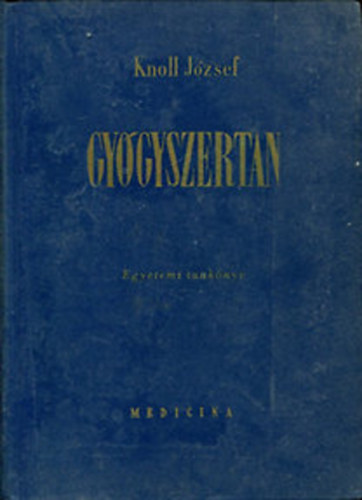 Knoll J�zsef - Gy�gyszertan I.