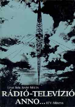 Lévai Béla-Szabó Miklós - Rádió-televízió anno...