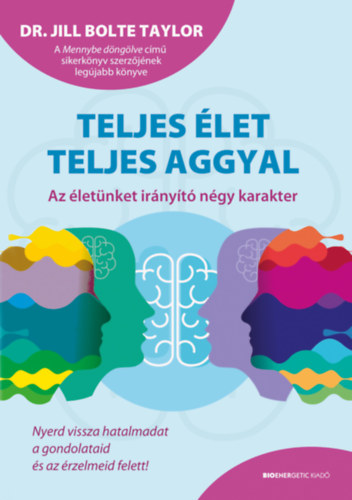 Dr. Jill Bolte Taylor - Teljes let teljes aggyal