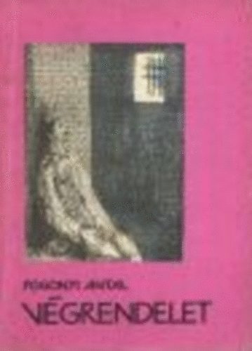 Pogonyi Antal - V�grendelet