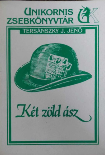 Ters�nszky J�zsi Jen� - K�t z�ld �sz