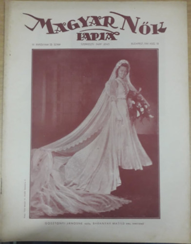 Papp Jen� (szerk.) - Magyar N�k Lapja III. �vfolyam 23. sz�m - 1941 augusztus 10.