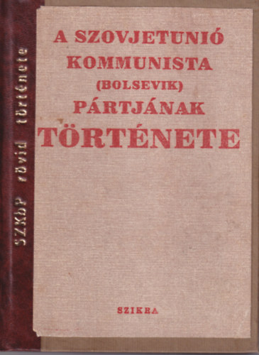 A Szovjetuni� kommunista (bolsevik) p�rtj�nak t�rt�nete