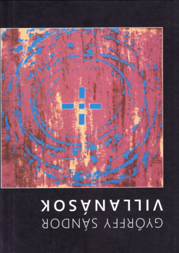 Gyrffy Sndor - Villansok