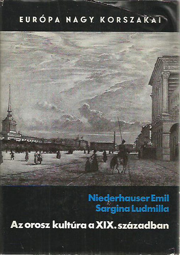 Niederhauser E.-Sargina L. - Az orosz kultra a XIX. szzadban